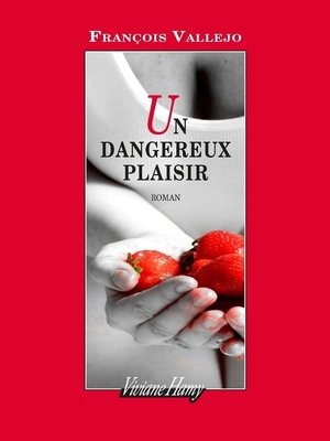 cover image of Un dangereux plaisir